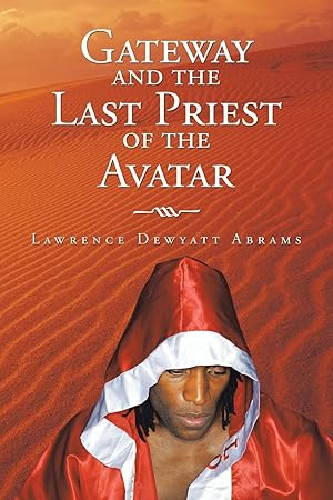 Seller image for Gateway and the Last Priest of the Avatar for sale by moluna