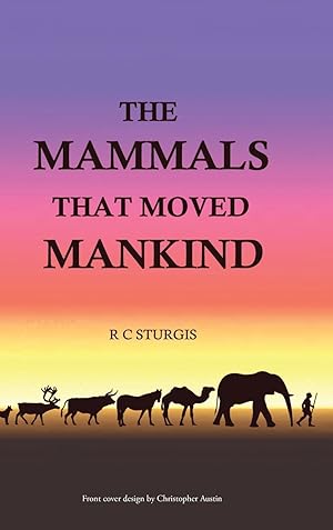 Image du vendeur pour The Mammals That Moved Mankind mis en vente par moluna