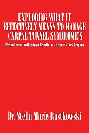 Imagen del vendedor de Exploring What It Effectively Means to Manage Carpal Tunnel Syndrome\ s a la venta por moluna