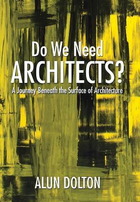 Imagen del vendedor de Do We Need Architects? a la venta por moluna