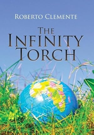 Seller image for The Infinity Torch for sale by moluna