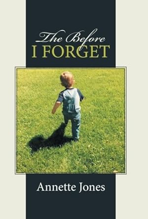 Seller image for The Before I Forget for sale by moluna