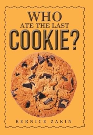 Seller image for Who Ate the Last Cookie? for sale by moluna