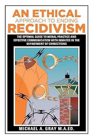 Seller image for An Ethical Approach to Ending Recidivism for sale by moluna