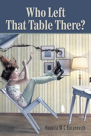 Imagen del vendedor de Who Left That Table There? a la venta por moluna