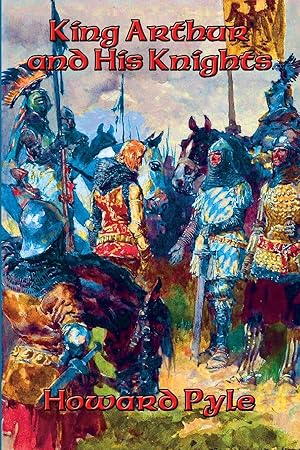 Seller image for King Arthur and His Knights for sale by moluna