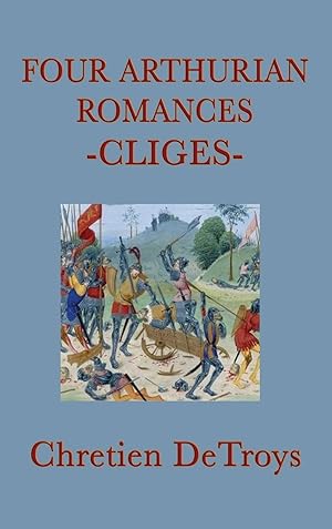 Bild des Verkufers fr Four Arthurian Romances -Cliges- zum Verkauf von moluna