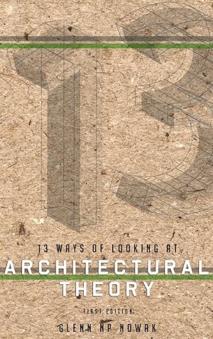 Seller image for 13 Ways of Looking at Architectural Theory for sale by moluna