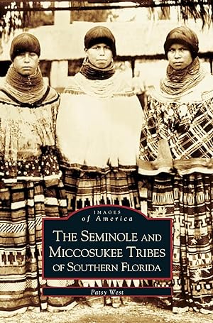 Seller image for Seminole and Miccosukee Tribes of Southern Florida for sale by moluna
