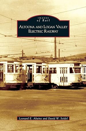 Seller image for Altoona and Logan Valley Electric Railway for sale by moluna