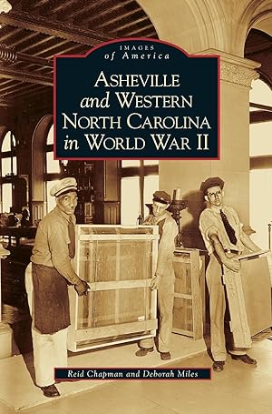 Seller image for Asheville and Western North Carolina in World War II for sale by moluna