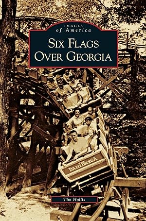 Seller image for Six Flags Over Georgia for sale by moluna