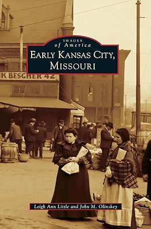 Seller image for Early Kansas City, Missouri for sale by moluna