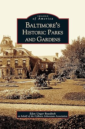 Seller image for Baltimore\ s Historic Parks and Gardens for sale by moluna