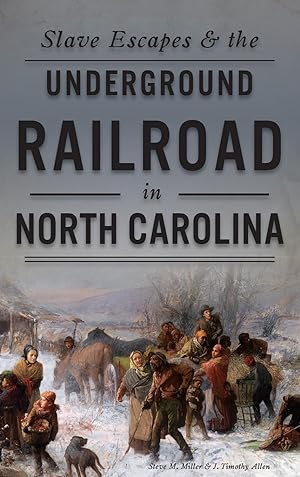 Seller image for Slave Escapes & the Underground Railroad in North Carolina for sale by moluna