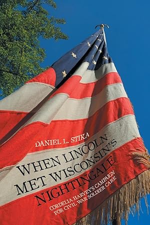 Image du vendeur pour When Lincoln Met Wisconsin\ s Nightingale mis en vente par moluna