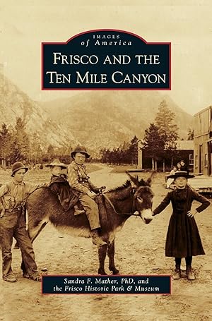 Imagen del vendedor de Frisco and the Ten Mile Canyon a la venta por moluna