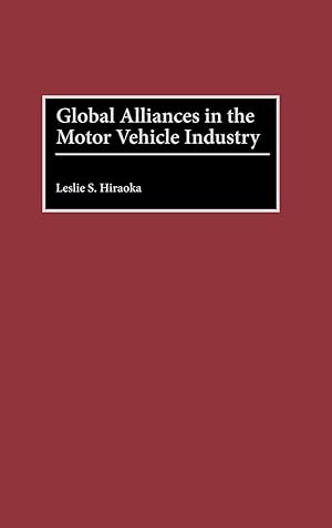 Seller image for Global Alliances in the Motor Vehicle Industry for sale by moluna