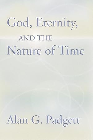 Immagine del venditore per God, Eternity and the Nature of Time venduto da moluna