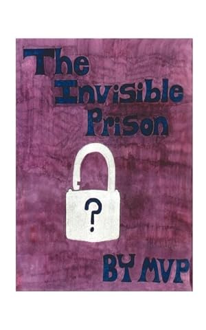 Seller image for The Invisible Prison for sale by moluna
