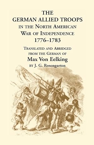 Bild des Verkufers fr The German Allied Troops in the North American War of Independence, 1776-1783 zum Verkauf von moluna