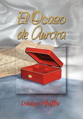 Seller image for El Ocaso de Aurora for sale by moluna