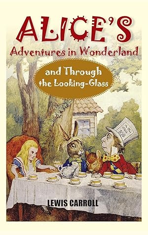 Seller image for Alice\ s Adventures in Wonderland and Through the Looking-Glass for sale by moluna
