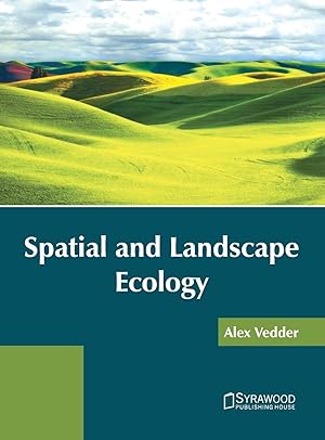 Bild des Verkufers fr Spatial and Landscape Ecology zum Verkauf von moluna