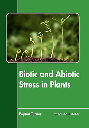 Bild des Verkufers fr Biotic and Abiotic Stress in Plants zum Verkauf von moluna
