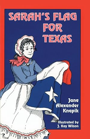 Seller image for Sarah\ s Flag For Texas for sale by moluna
