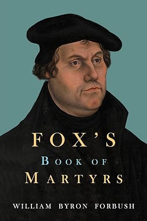 Bild des Verkufers fr Fox\ s Book of Martyrs zum Verkauf von moluna