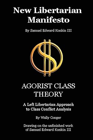 Seller image for New Libertarian Manifesto and Agorist Class Theory for sale by moluna