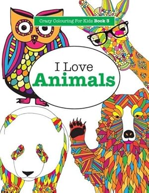 Bild des Verkufers fr I Love Animals zum Verkauf von moluna