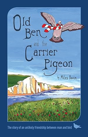 Bild des Verkufers fr Old Ben and the Carrier Pigeon zum Verkauf von moluna