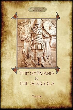 Immagine del venditore per The Germania and the Agricola (Aziloth Books) venduto da moluna