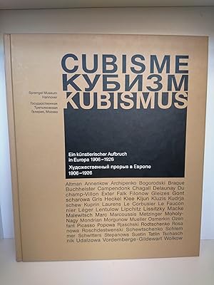 Cubisme = Kubizm = Kubismus Ein künstlerischer Aufbruch in Europa 1906 - 1926, eine Ausstellung d...