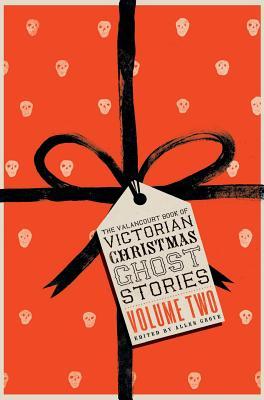 Imagen del vendedor de The Valancourt Book of Victorian Christmas Ghost Stories, Volume Two a la venta por moluna
