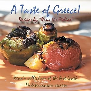 Seller image for A Taste of Greece! - Recipes by Rena Tis Ftelias for sale by moluna