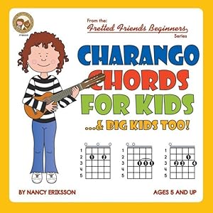 Immagine del venditore per Charango Chords for Kids.& Big Kids Too! venduto da moluna