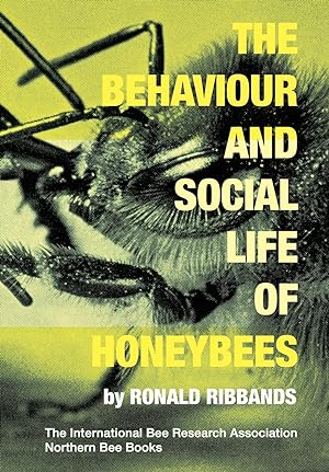 Seller image for The Behaviour and Social Life of Honeybees for sale by moluna
