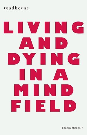 Bild des Verkufers fr Living and Dying in a Mind Field zum Verkauf von moluna