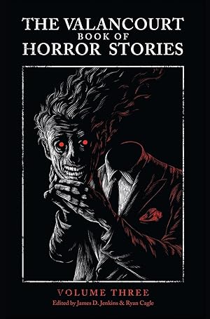 Seller image for The Valancourt Book of Horror Stories, Volume Three for sale by moluna