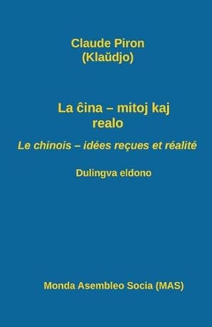 Bild des Verkufers fr La cina - mitoj kaj realo Le chinois - ides reues et ralit zum Verkauf von moluna