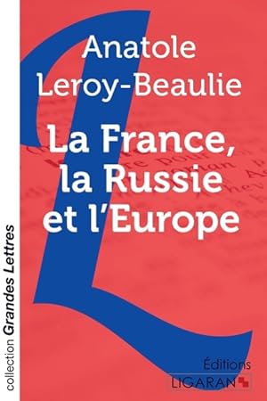 Bild des Verkufers fr La France, la Russie et l Europe (grands caractres) zum Verkauf von moluna