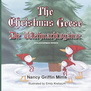 Bild des Verkufers fr Christmas Geese/Die Weihnachtsganse zum Verkauf von moluna