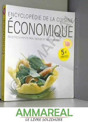 Image du vendeur pour Encyclopdie de la cuisine conomique : Recettes  petits prix, faciles et savoureuses mis en vente par Ammareal