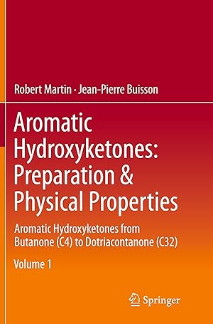 Image du vendeur pour Aromatic Hydroxyketones: Preparation & Physical Properties mis en vente par moluna