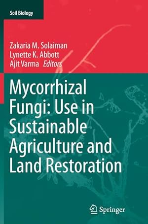 Bild des Verkufers fr Mycorrhizal Fungi: Use in Sustainable Agriculture and Land Restoration zum Verkauf von moluna