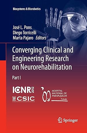 Imagen del vendedor de Converging Clinical and Engineering Research on Neurorehabilitation a la venta por moluna