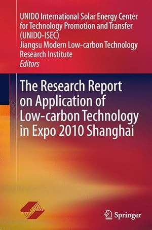 Bild des Verkufers fr The Research Report on Application of Low-carbon Technology in Expo 2010 Shanghai zum Verkauf von moluna
